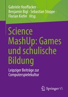 Science Mashup: Games Und Schulische Bildung Gabriele Hooffacker