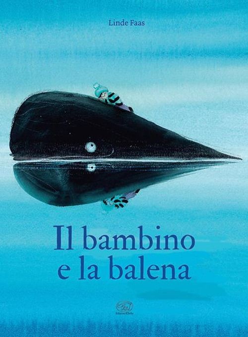 Libri Faas Linde - Il Bambino E La Balena. Ediz. A Colori - Immagine 4