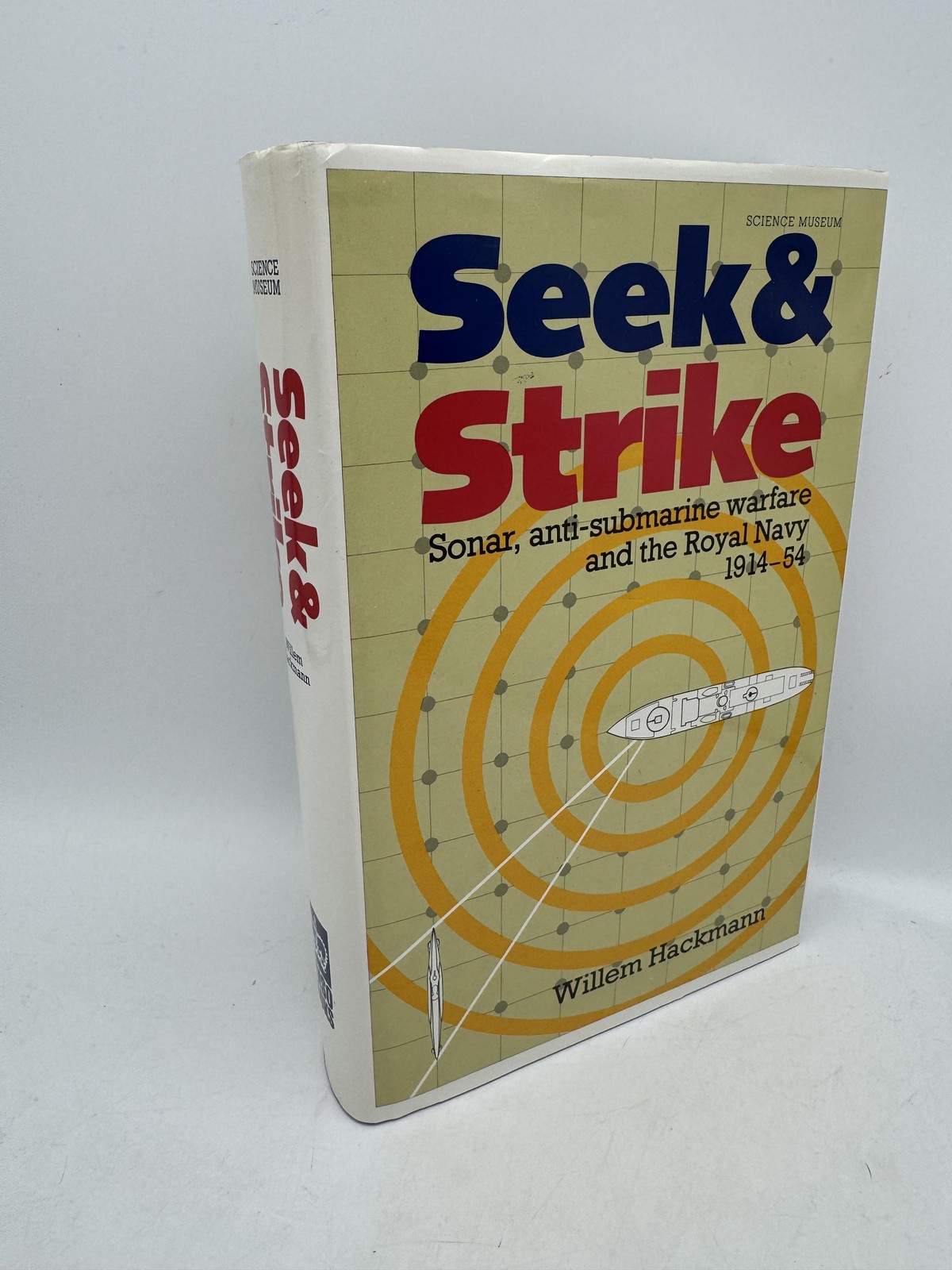 Seek and Strike: Sonar, anti-submarine warfare and the Royal Nav