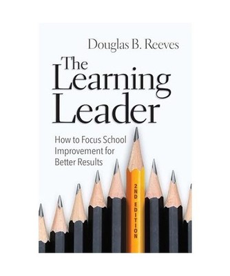 The Learning Leader: How to Focus School Improvement for Better Results, Douglas