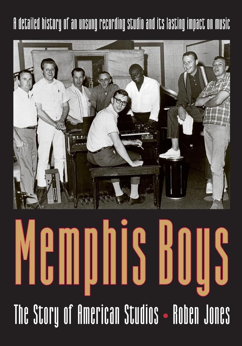 Thumbnail - Memphis Boys The Story Of American Studios Roben Jones Taschenbuch