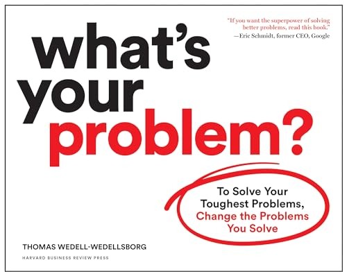 What's Your Problem? by Thomas Wedell-Wedellsborg (Paperback Book) - Image 5