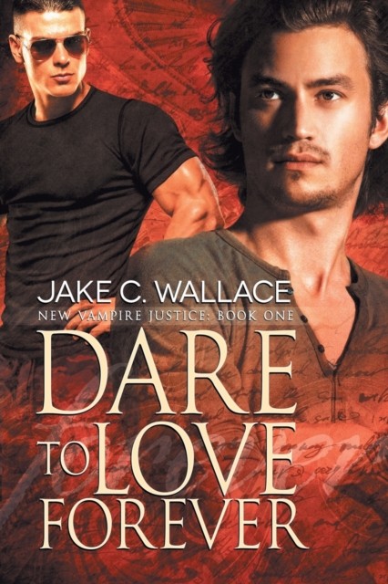 Dare To Love Forever Jake C. Wallace - Image 2
