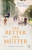 Der Retter Der MüTter | PéTer GáRdos | Deutsch | Buch | 352 S. | 2026