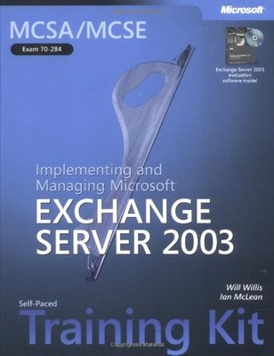 MCSA/MCSE Self-Paced Training Kit (Exam 70-284): Implementing an