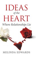 Melinda Edwards | Ideas Of The Heart | Buch | Englisch (2016) | Gebunden
