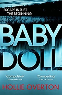 Baby Doll : The Twisted Richard and Judy Book Club Thriller Holli