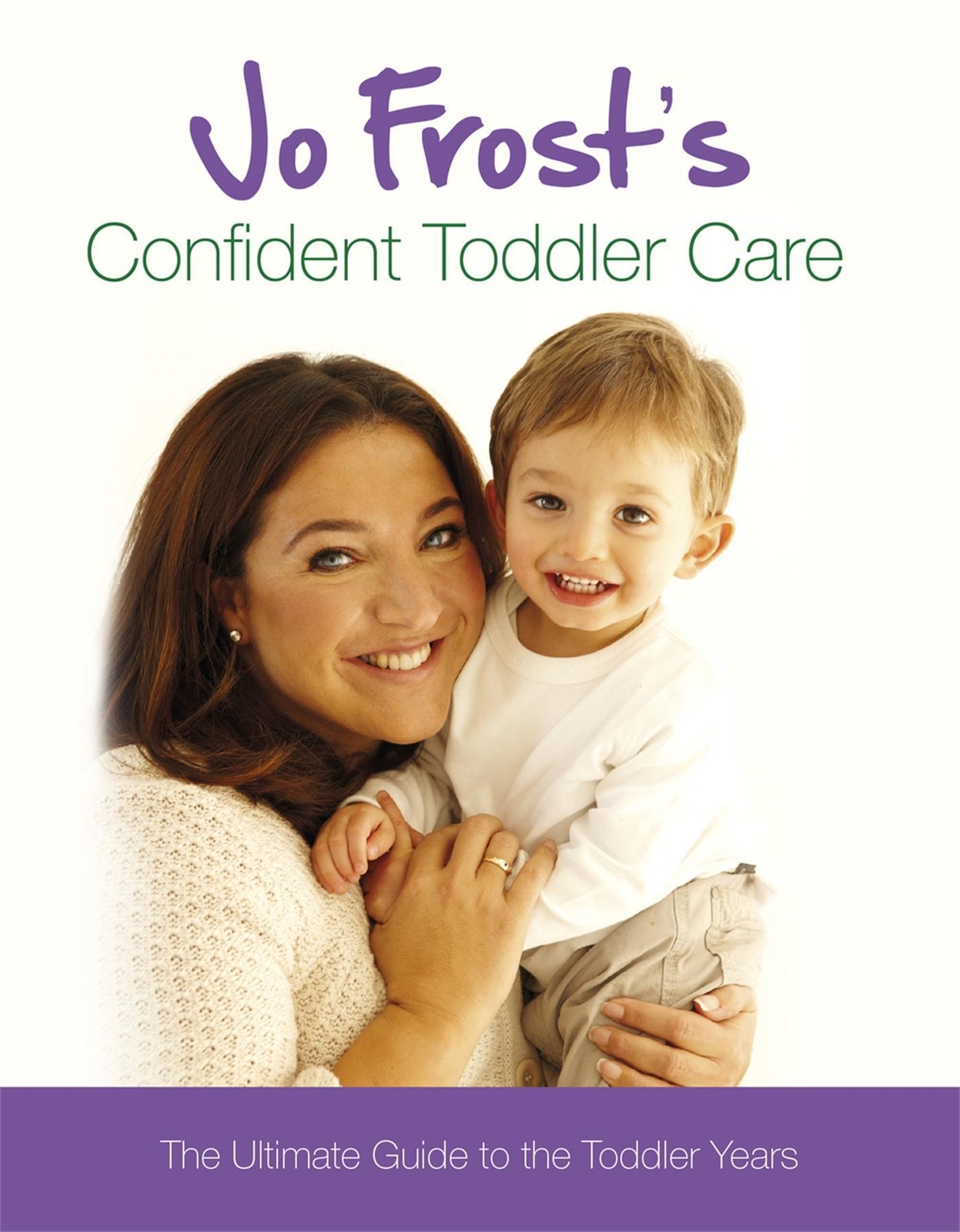Thumbnail - Jo Frost's Confident Toddler Care | The Ultimate Guide To The Toddler
