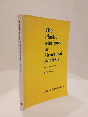 The Plastic Methods of Structural Analysis