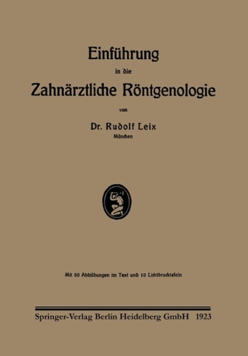 Thumbnail - Rudolf Leix | Einführung In Die Zahnärztliche Röntgenologie |