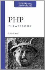 PHP Phrasebook: Essential Code and Comman…
