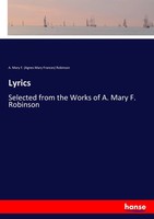 A. Mary F. Robinson | Lyrics | Taschenbuch | Englisch (2017) | 152 S.