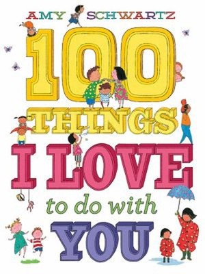100 Things I Love to Do with You Hardcover Amy Schwartz