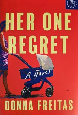 Her One Regret New Hardback Book Donna Freitas