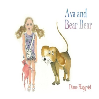 Ava and Bear Bear Diane Hagqvist Paperback Finite Publishing