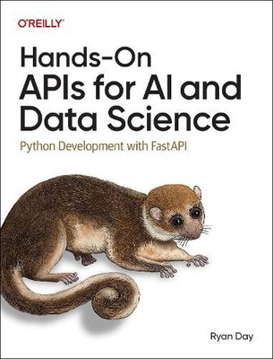 Praktische APIs für KI und Data Science: Python-Entwicklung mit FastAPI