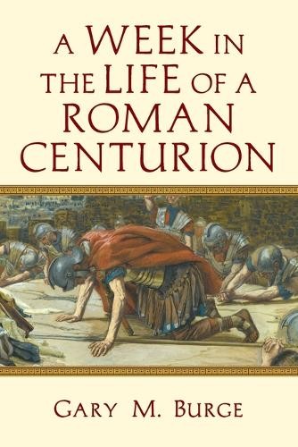 A Week in the Life of a Roman Centurion - 9780830824625 - Afbeelding 1 van 1