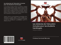 Les Obstacles De L'éDucation Inclusive Pour Les éTudiants HandicapéS Maricato