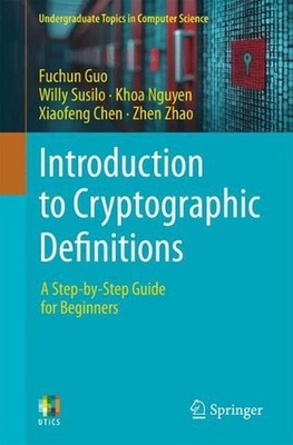 Introduction to Cryptographic Definitions: A Step-by-Step Guide for Beginners by