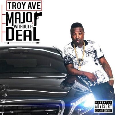 Troy Ave Major Without a Deal (CD) Album