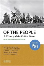 Of the People: Volume II: Since 1865 with Sources
