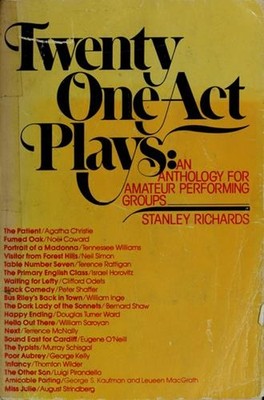 Twenty One-Act Plays : An Anthology for Amateur Performing Groups