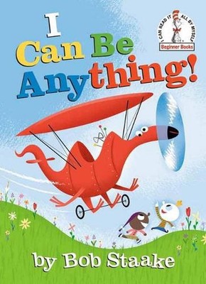 I Can Be Anything! by Bob Staake (English) Hardcover Book