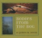 Bodies from the Bog by James M Deem (Hardback, 2003)