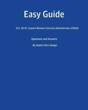 Easy Guide : 312-38 Ec-council Network Security Administrator, Paperback by S...