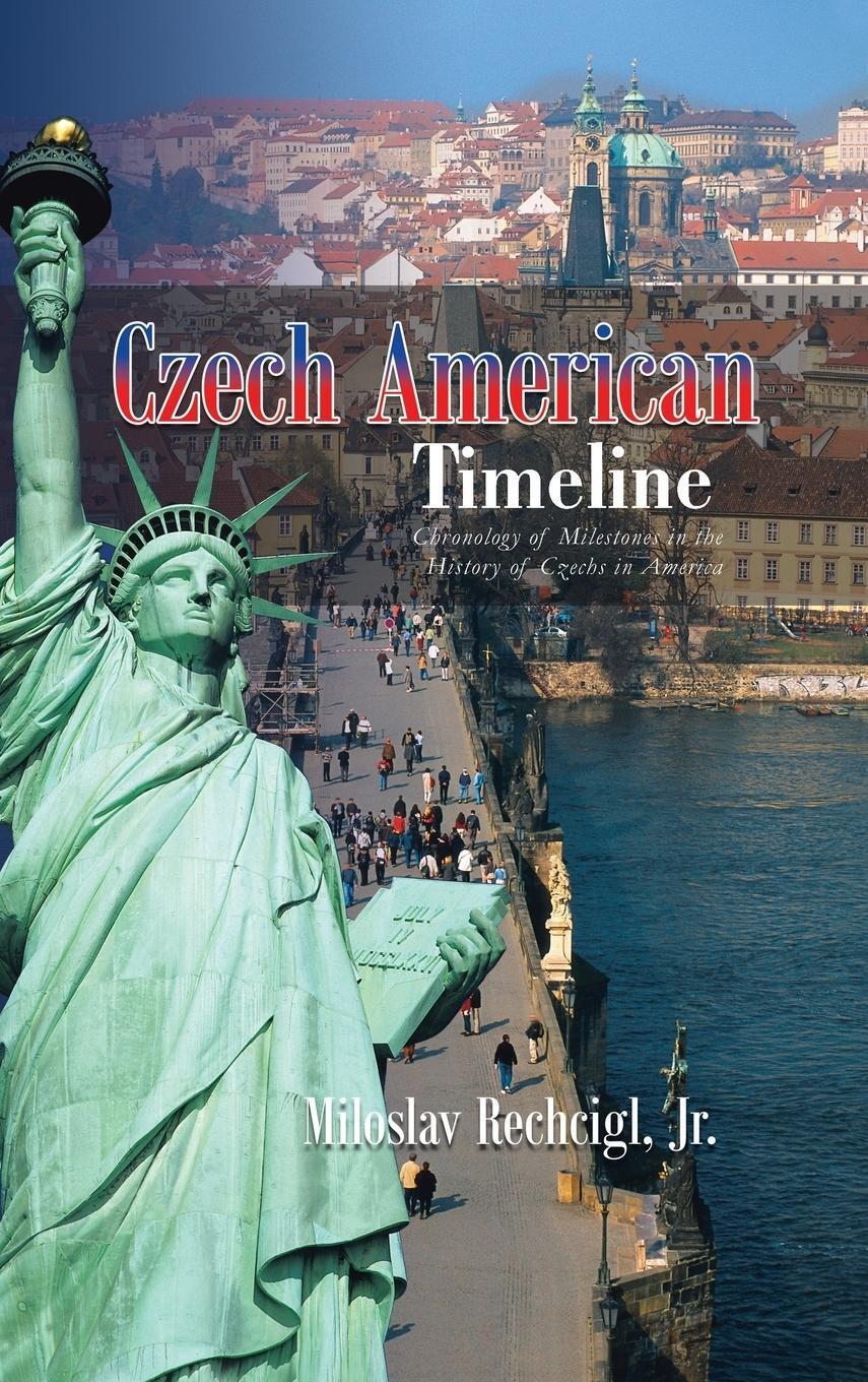 Miloslav Rechcigl Jr | Czech American Timeline | Buch | Englisch