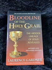 Bloodline of the Holy Grail: The Hidden Lineage of Jesus - Laurence Gardner - pb