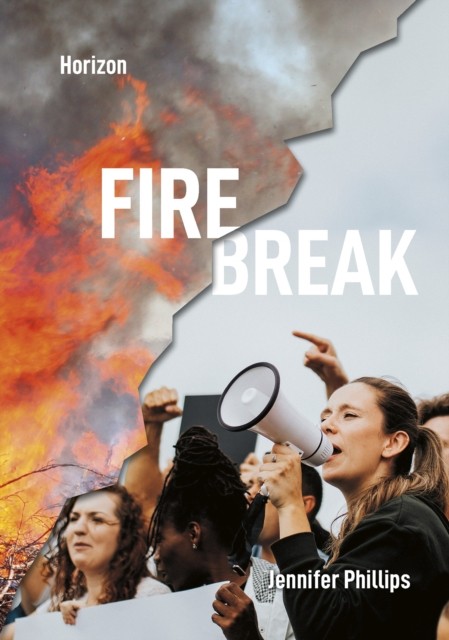 Firebreak by Jennifer Phillips (Hardback Book)