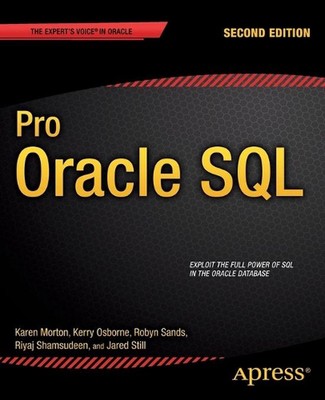 Pro Oracle SQL by Karen Morton (English) Paperback Book