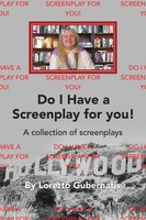 Loretto Gubernatis | Do I Have A Screenplay For You! | Taschenbuch | Englisch