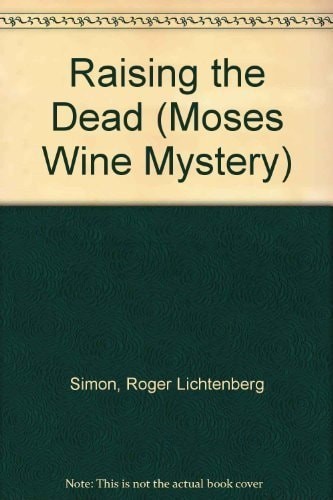 Raising the Dead (Moses Wine Mystery) by Simon, Roger L., Good Book