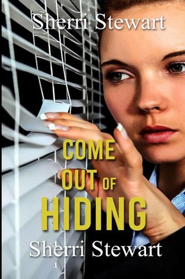 Come Out of Hiding Sherri Stewart Taschenbuch Englisch 2023 Winged Publications