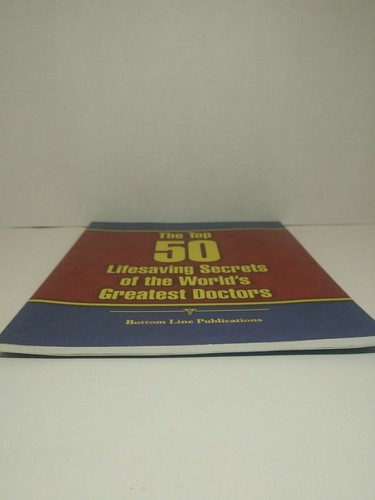 1st PRINT! THE TOP 50 Lifesaving Secrets of the World's Greatest Doctors 2007 - Picture 4 of 9