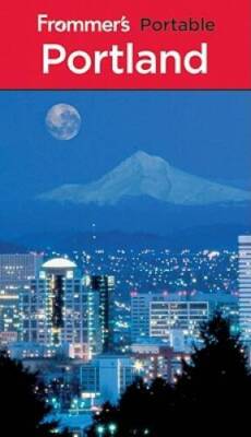 Frommers Portable Portland - Paperback By Samson, Karl - GOOD