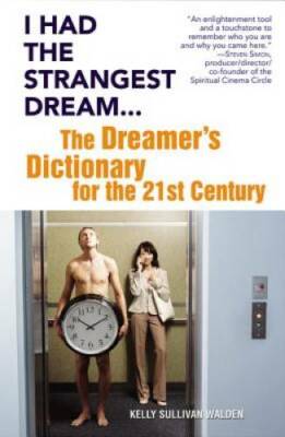 I Had the Strangest Dream...: The Dreamer's Dictionary for the 21st  - GOOD
