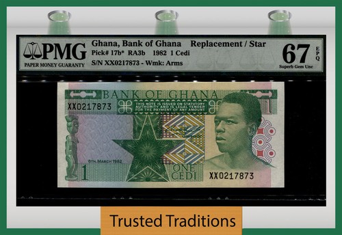 TT PK 17b* 1982 GHANA 1 CEDI REPLACEMENT / STAR NOTE PMG 67 EPQ SUPERB GEM UNC