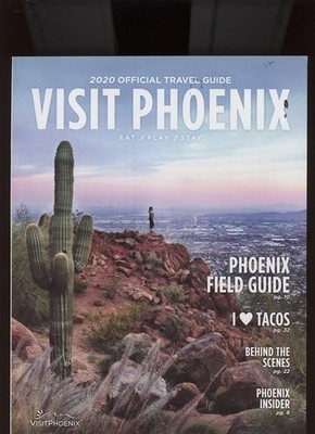 VISIT PHOENIX: 2020 OFFICIAL TRAVEL GUIDE /ARIZONA /MAGAZINE FORMAT /EAT /PL...