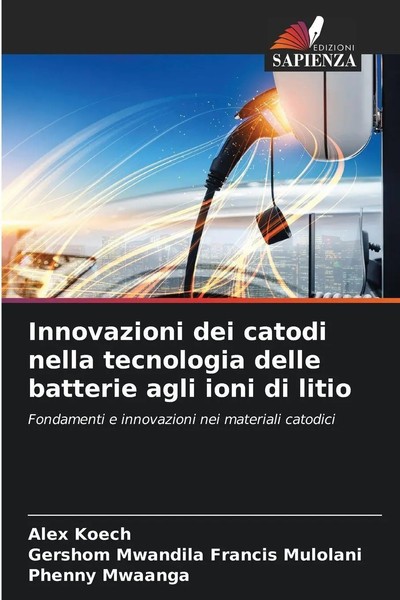 Alex Koech (U. A.) | Innovazioni Dei Catodi Nella Tecnologia Delle Batterie...-image