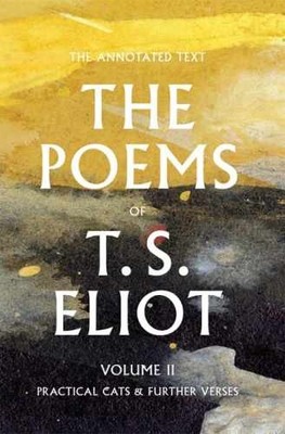 The Poems of T. S. Eliot: Practical - Hardcover, by Eliot T. S.; - Very Good b