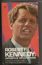 ROBERT F. KENNEDY: APOSTLE OF CHANGE, 1968 PAPERBACK