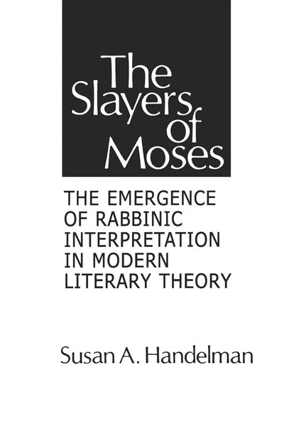 The Slayers Of Moses Susan A. Handelman Taschenbuch Kartoniert / Broschiert 1983-image