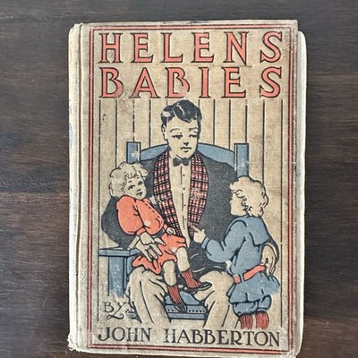Helens Babies 1908 John Habberton Illustrated By Tod Dwiggins Vintage Book