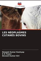 Deepak Kumar Kashyap (U. A.) | LES NÉOplasmes CutanÉS Bovins | Taschenbuch