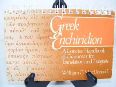 Greek Enchiridion Handbook William G MacDonald 