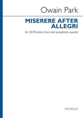 Miserere after Allegri   SATB Choir divisi and Saxophone Quartet   Score