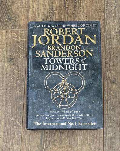 Towers of Midnight: Book 13 the Wheel of Time Hardback By Jordan And Sanderson